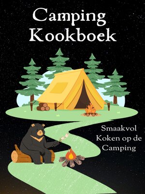 cover image of 'Camping Kookboek' Camping recepten--Outdoor kookboek--Outdoor recepten--80+ recepten